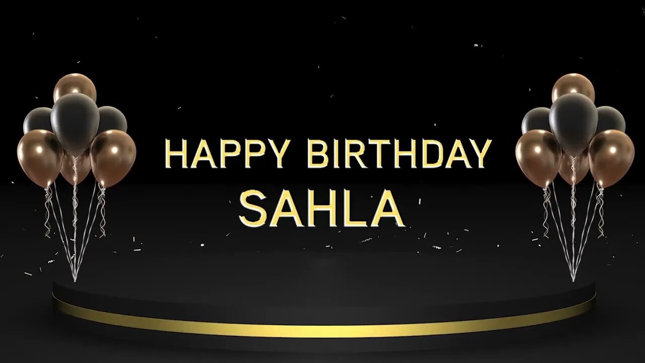Wish you a very Happy Birthday Sahla