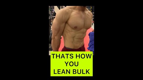 THIS IS CALLED LEAN BULK #shorts