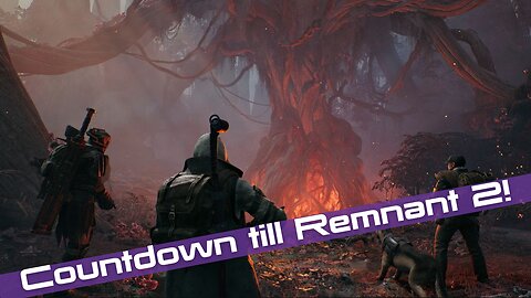 One last ride with Remnant From the Ashes | Remnant 2 Hype