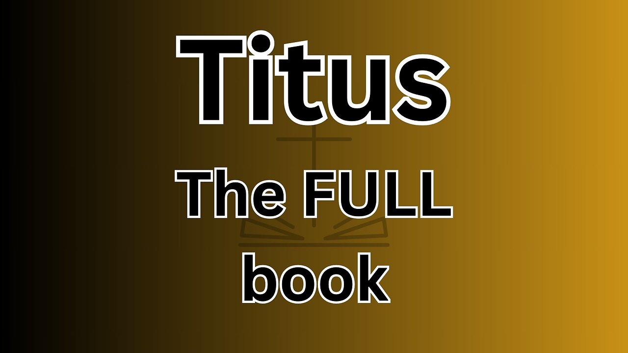 Titus - The FULL book