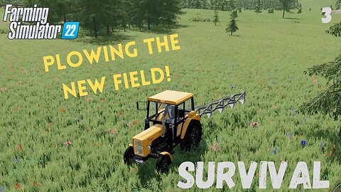 NML Survival EP 3| Farmsim 22 | Getting the new field plowed.