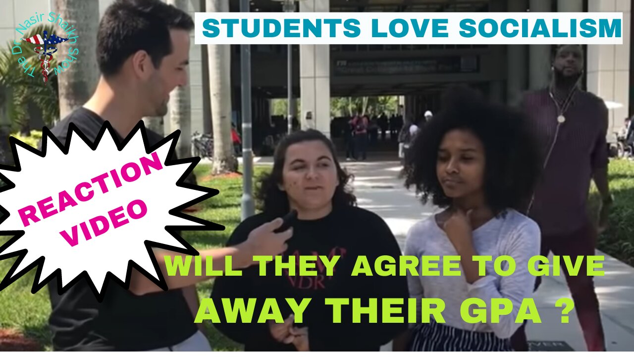 REACTION VIDEO Students Support Socialism Over Capitalism But Won't Share Their GPA With Others