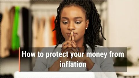 How to protect your money from inflation