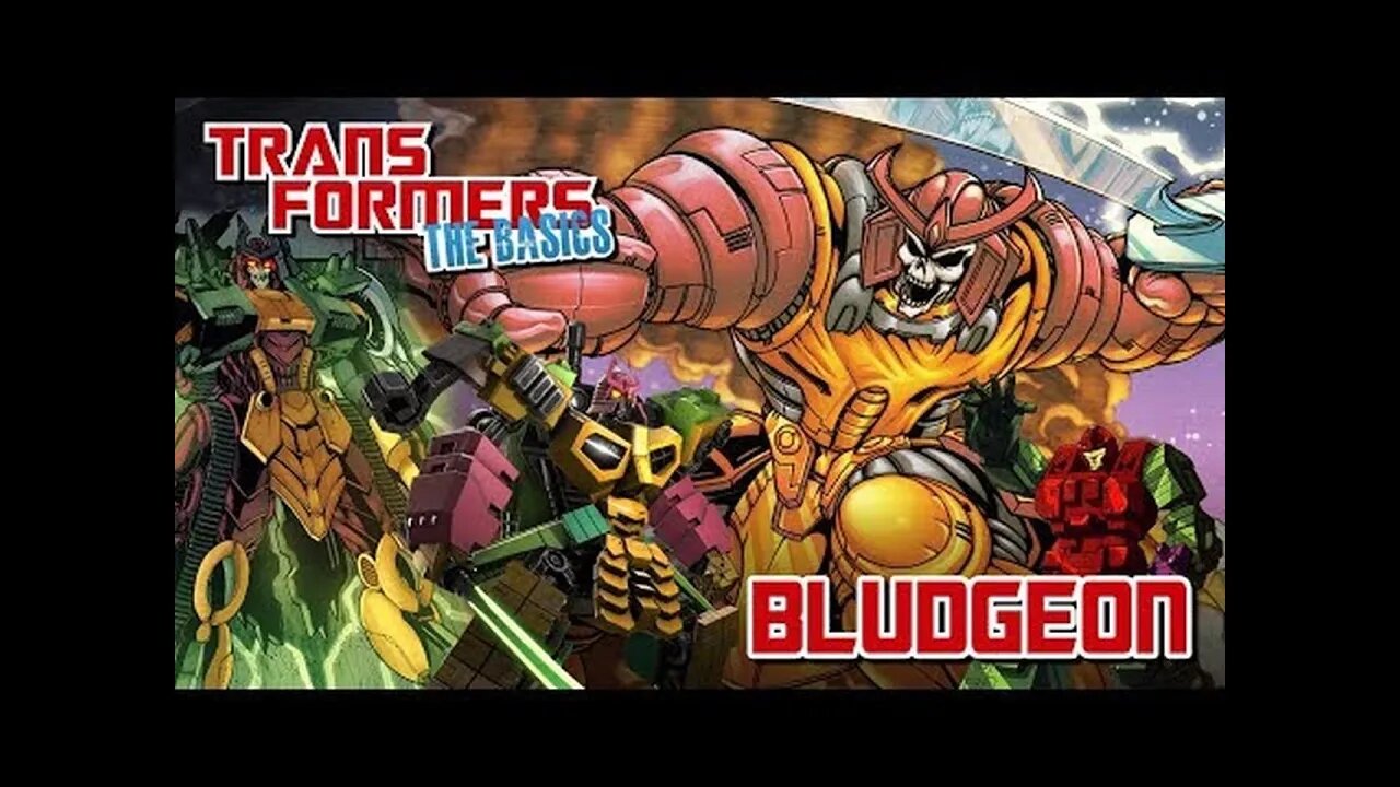 Transformers The Basics: Ep 53 - BLUDGEON