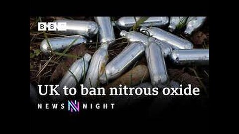 Could a UK laughing gas ban cause more harm than good_ - BBC Newsnight