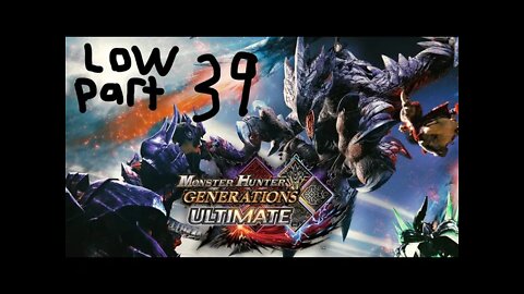 monster hunter generations ultimate low rank 39