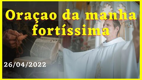 ORAÇÃO DA MANHÃ PADRE REGINALDO MANZOTTI DIA 26