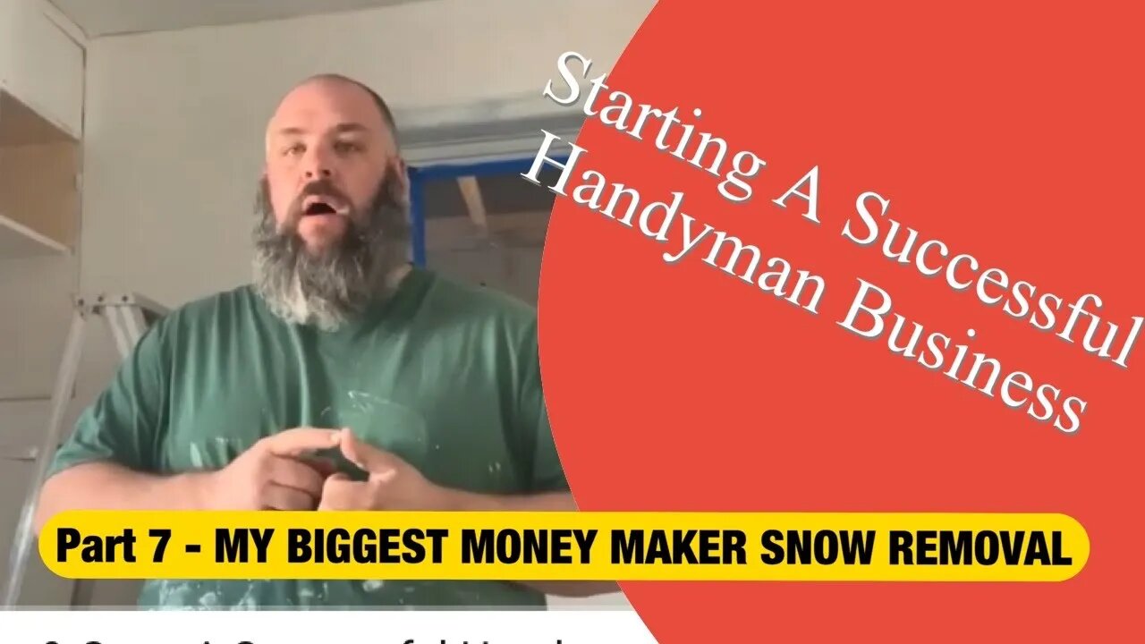 SNOW REMOVAL - How To Start A Successful Handyman Business With No Money