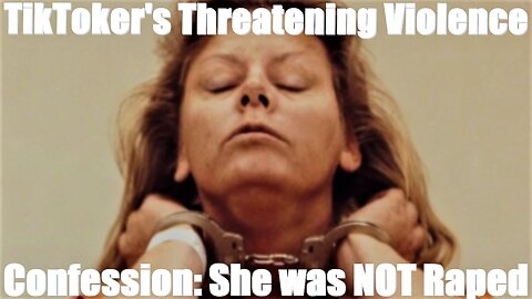 TikToker's Threatening Violence-Serial Killer Aileen Wuornos Style After Abortion Ruling