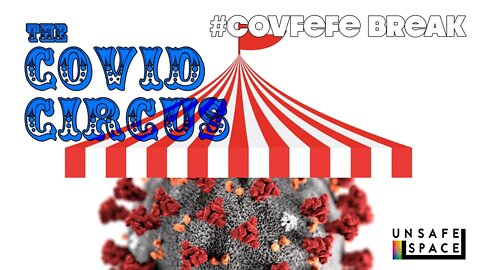 #Covfefe Break: Coronavirus Circus