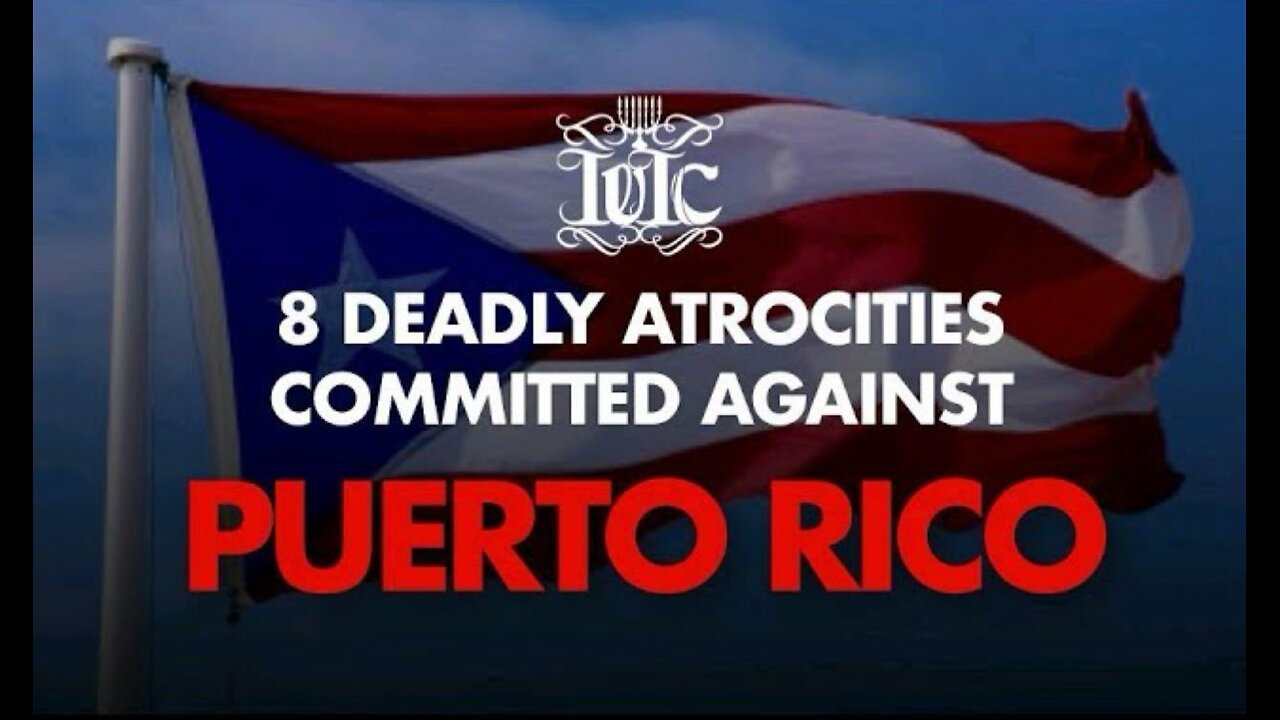 8 Deadly Atrocities Committed Against Puerto Rico