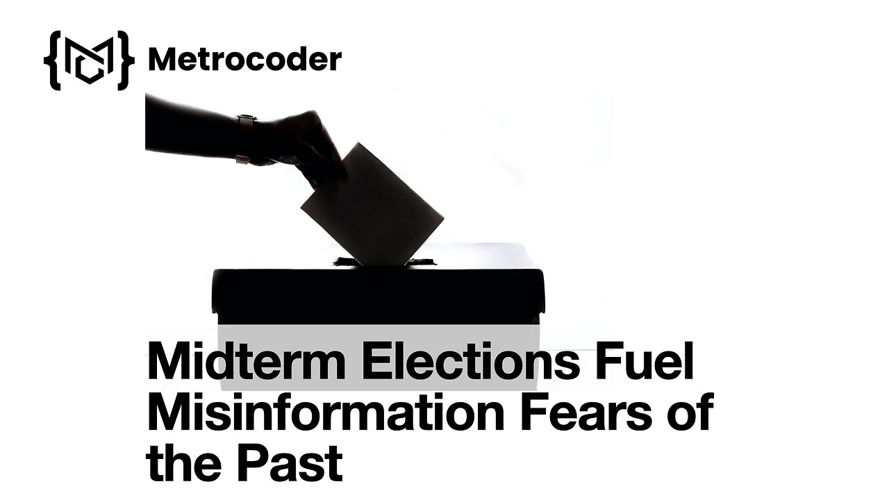 Midterm Elections Fuel Misinformation Fears of the Past