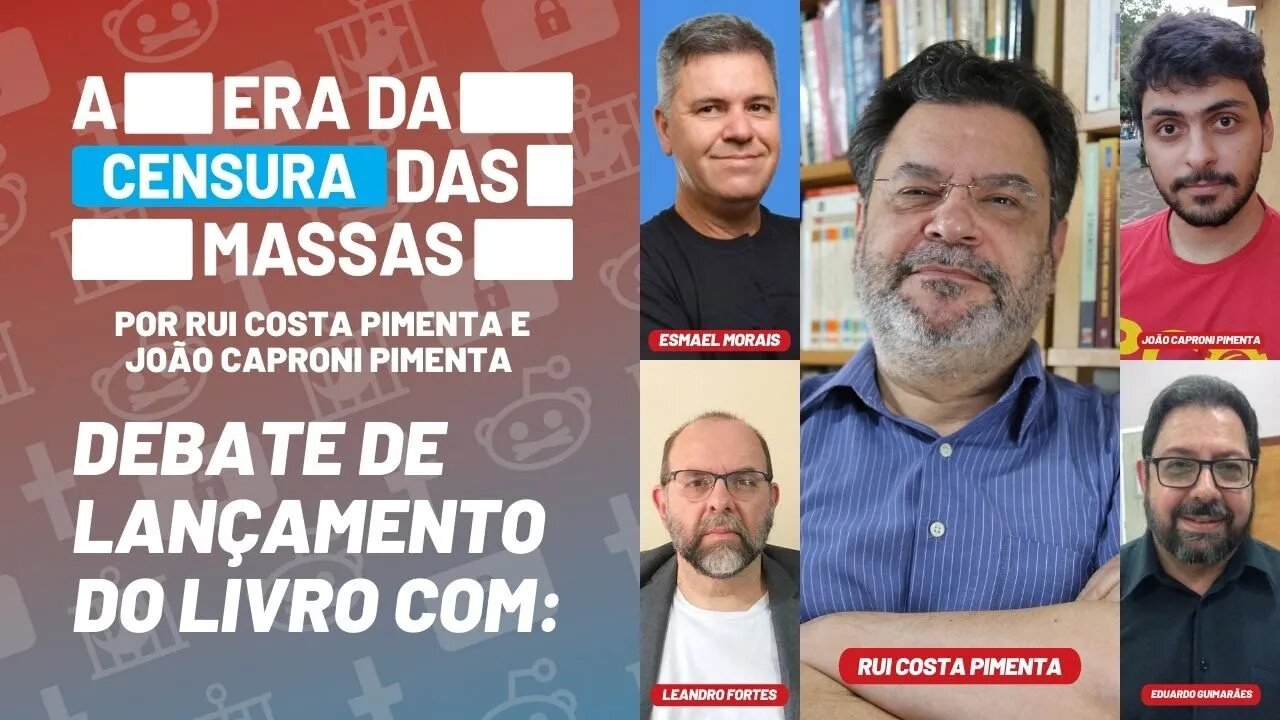 Debate de lançamento do livro "A Era da Censura das Massas"