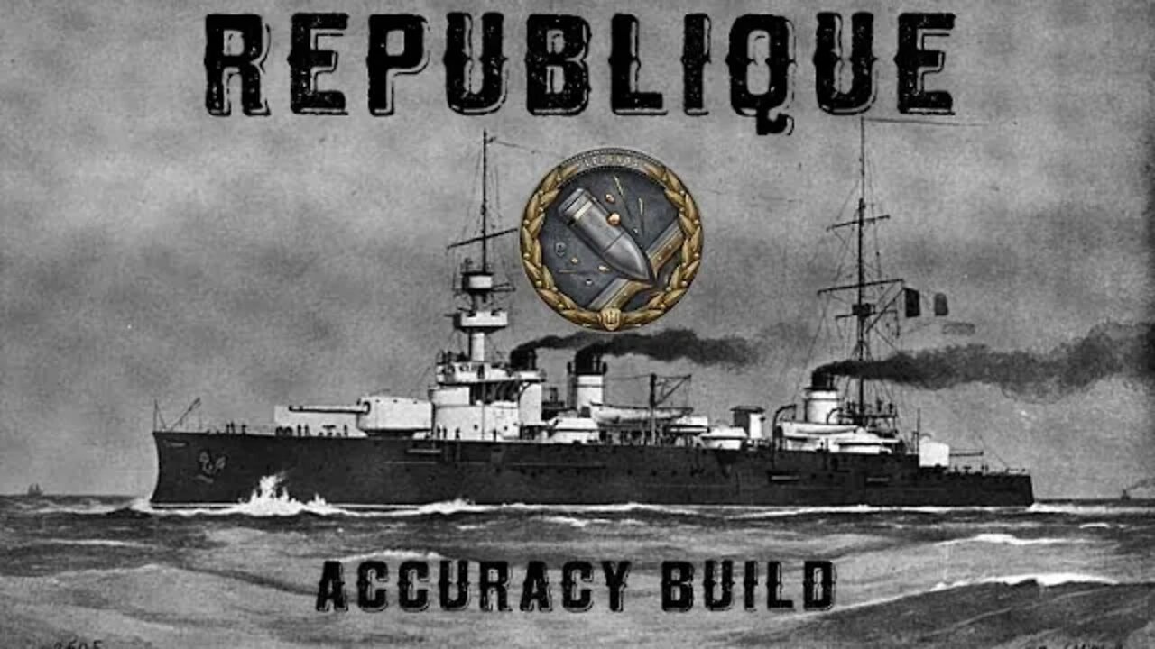 Campaign Ship Republique - Accuracy Build (World of Warships Legends)