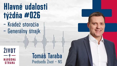 Hlavné udalosti týždňa 026 - Krádež storočia, Generálny štrajk