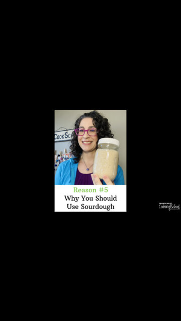 Why You Should Use Sourdough (Reason 5 of 9)