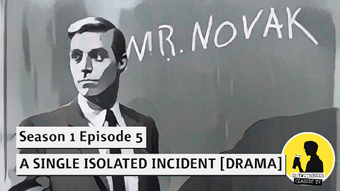 MR. NOVAK S01E05 A SINGLE ISOLATED INCIDENT [DRAMA]