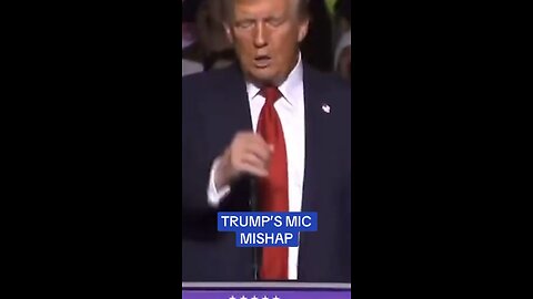 Trumps Mic Mishap