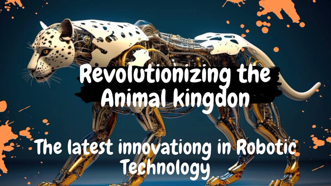 Revolutionizing the Animal Kingdom | The Latest Innovations in Robotic Animal Technology