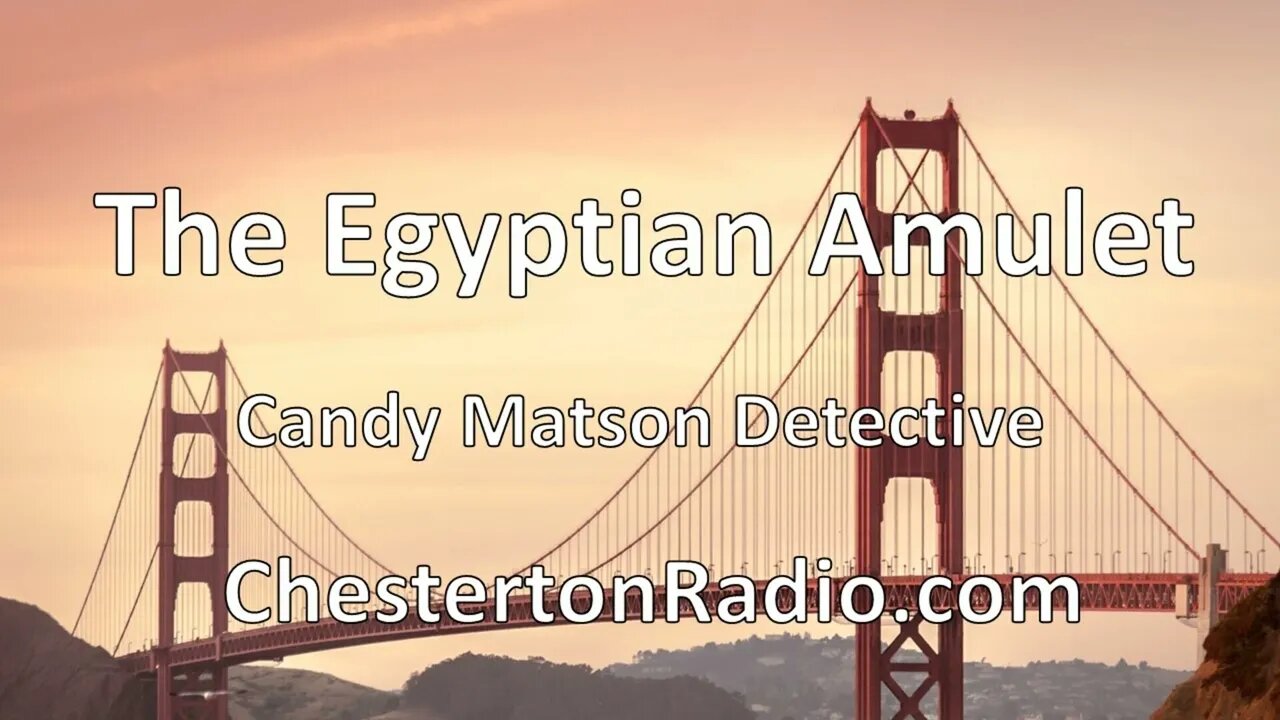 The Egyptian Amulet - Candy Matson Detective