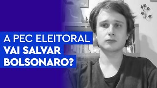 A PEC Eleitoral vai salvar Bolsonaro?