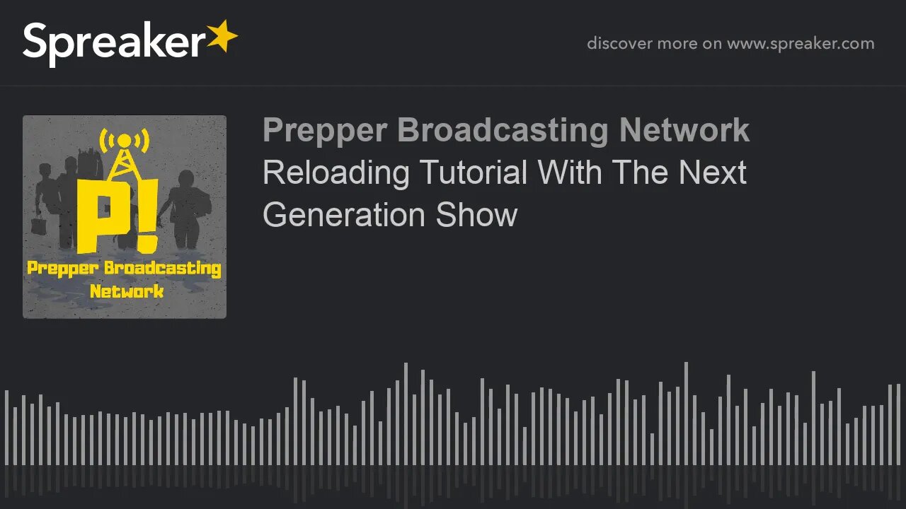 Reloading Tutorial With The Next Generation Show