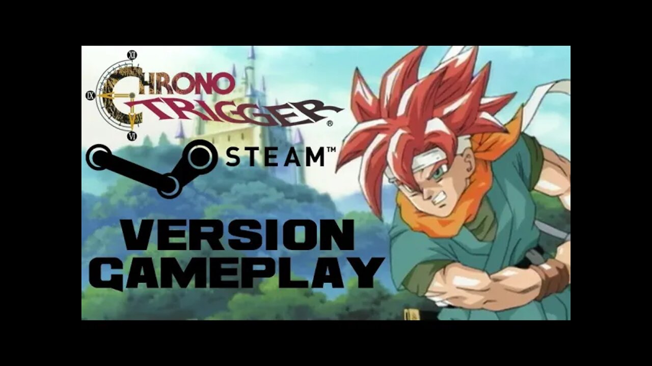 Chrono Trigger (Steam Version) - PC Gameplay 😎Benjamillion