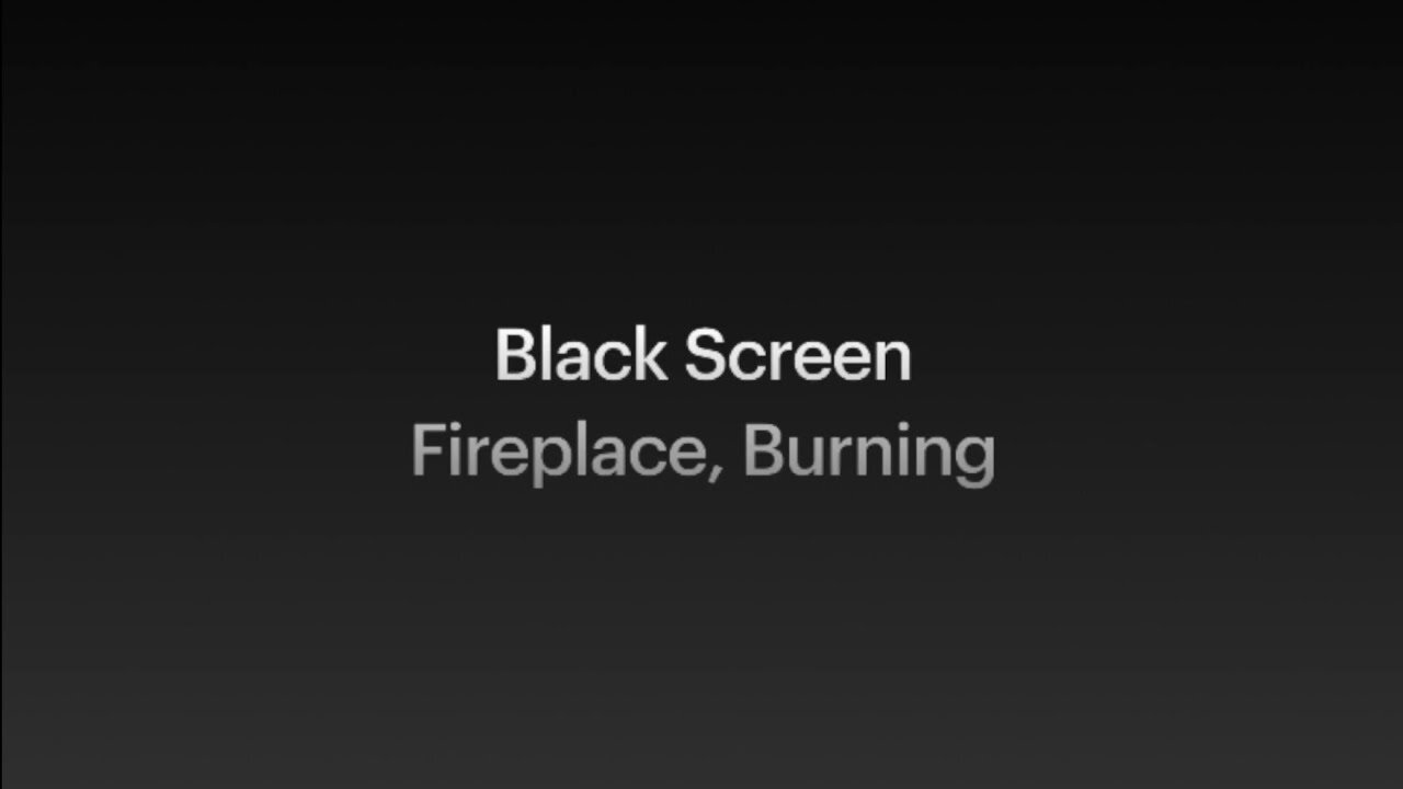 Fireplace, Burning - 8 Hours on Black Screen