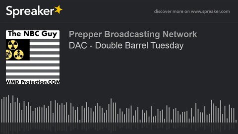 DAC - Double Barrel Tuesday