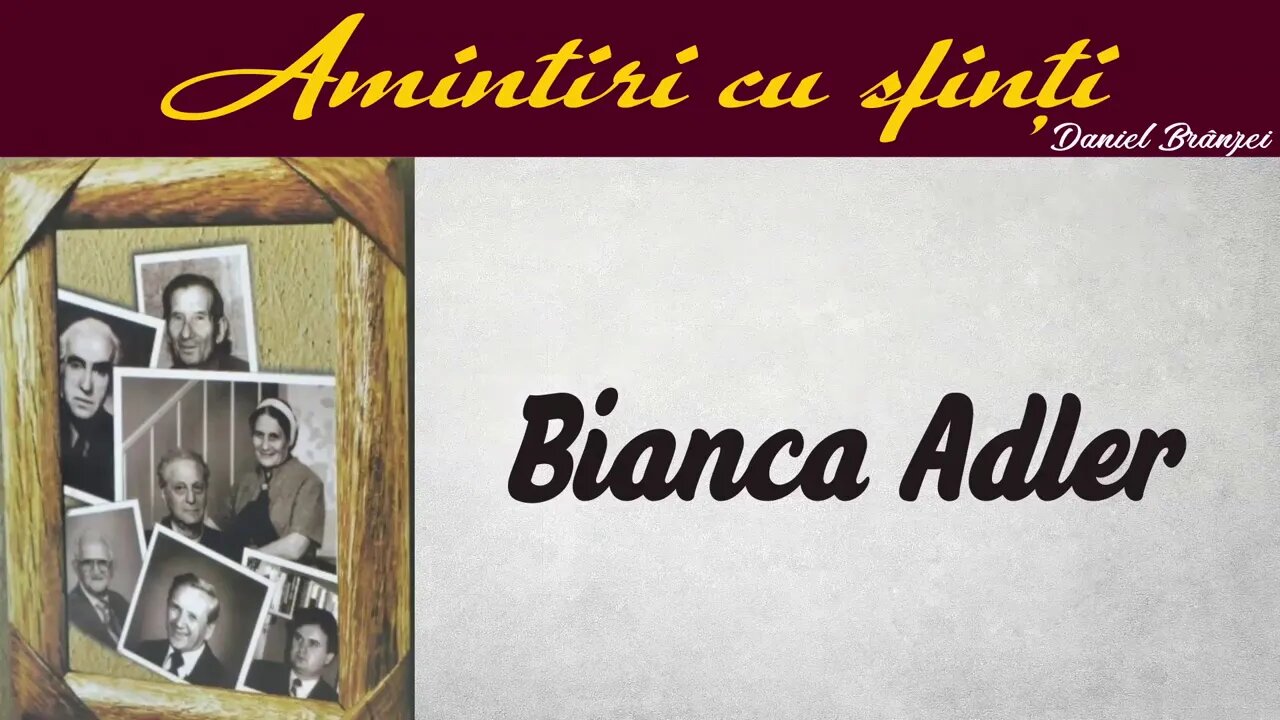 Amintiri cu sfinti - Bianca Adler