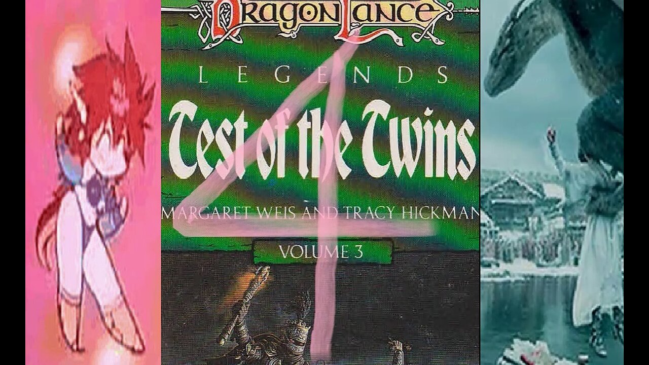 DragonLance, Chronicles, Legends, volume 3, Test of the Twins