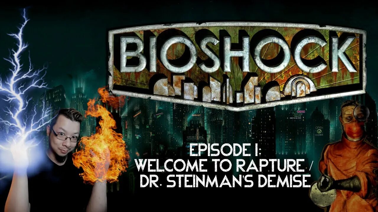 BIOSHOCK - Episode 1: Welcome to Rapture / Dr. Steinman's Demise [Xbox 360]