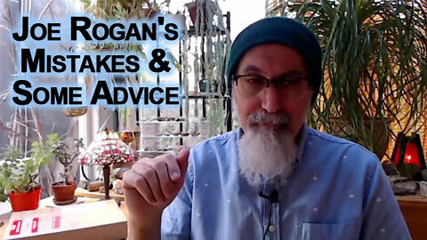 Joe Rogan's Mistakes & Some Advice Regarding Censorship on Spotify, Move to New Tech, Rumble [ASMR]