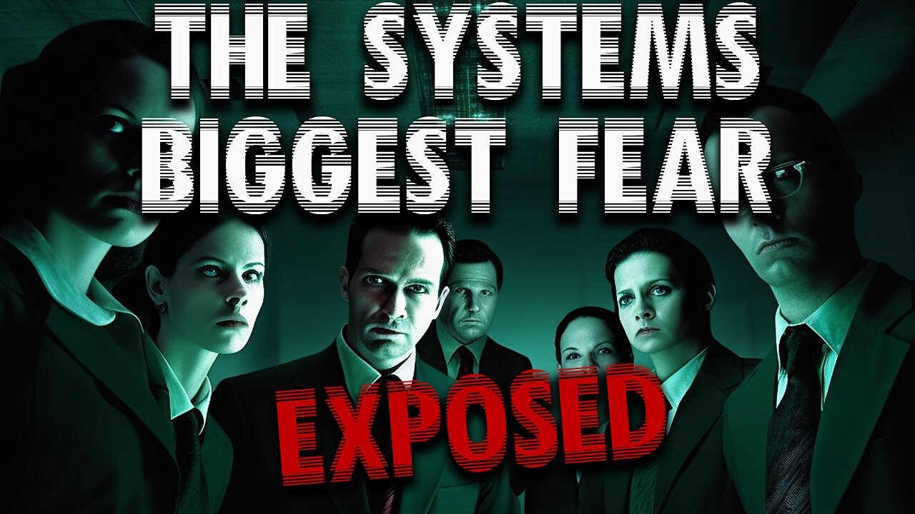 EXPOSING The System's BIGGEST Fear, AN ENLIGHTENED HUMAN!