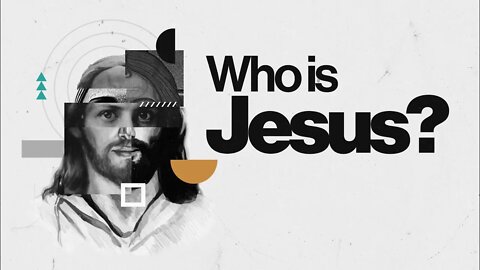 Who is Jesus Christ?