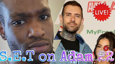 S.E.T on Adam22
