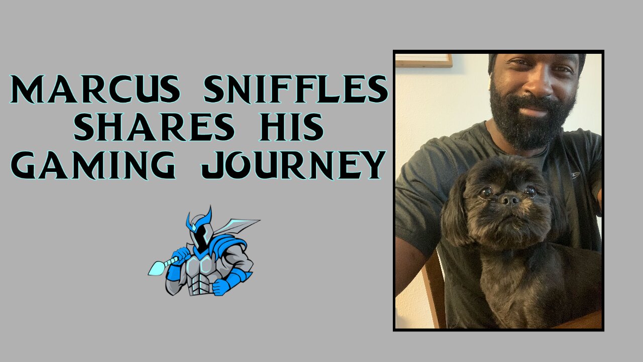 Marcus Shares His Gaming Journey