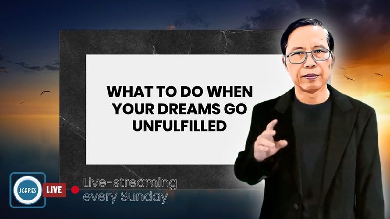 What to do when your dreams go unfulfilled