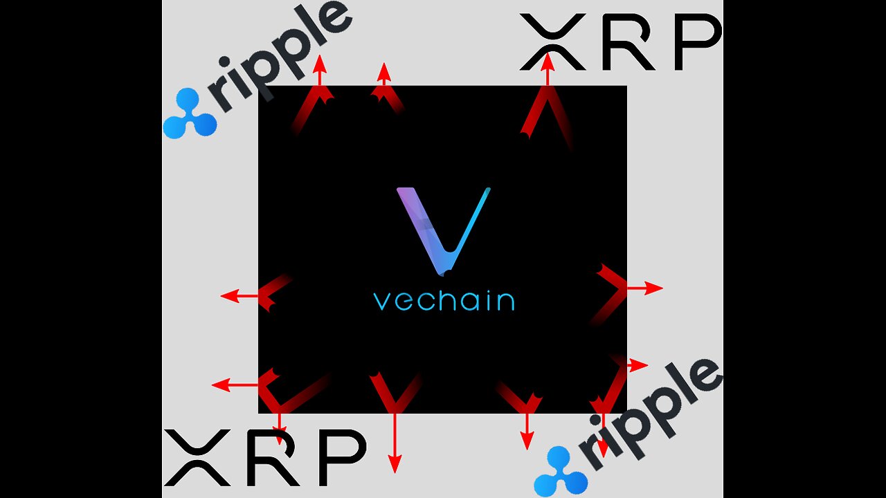 Ripple & Vechain!