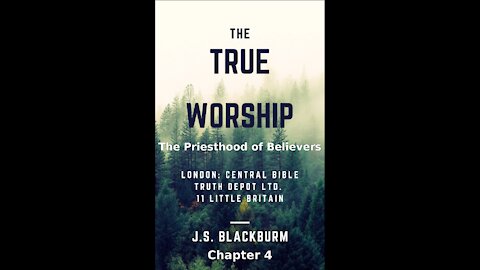 The True Worship, J S Blackburm, Chapter 4