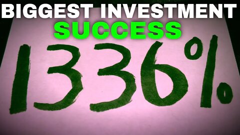 My Biggest Investment Success! 1,336% Increase In Price