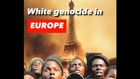 'Cultural enrichment is White Genocide'