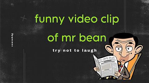 MR BEAN FUNNY VIDEO COLLECTIONS PART