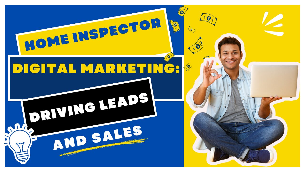 Home Inspector Digital Marketing: Driving Leads and Sales