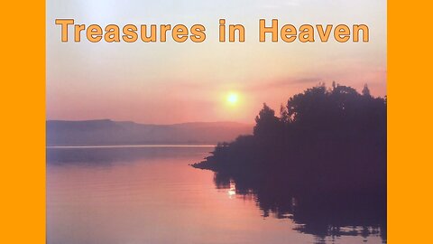 Treasures in Heaven