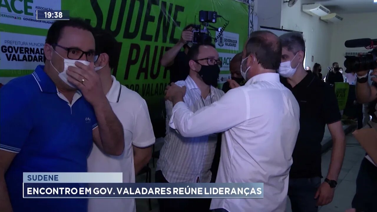 Sudene: encontro em GV reúne lideranças