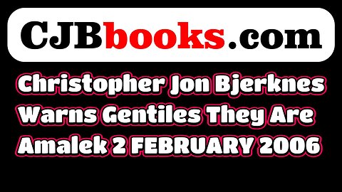Christopher Jon Bjerknes Explains the Kabbalistic meaning of Amalek to the World on 2 February 2006