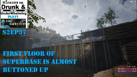 The Infected Gameplay S2EP37 First Floor Of Superbase Almost Buttoned Up!!