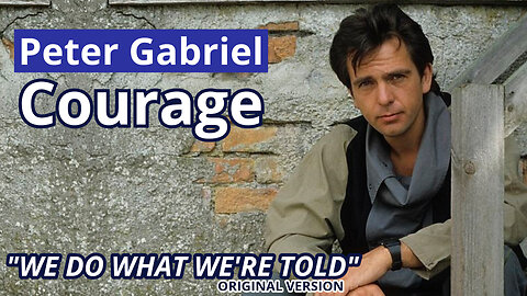 Peter Gabriel - We Do What We're Told (Courage - 1984)