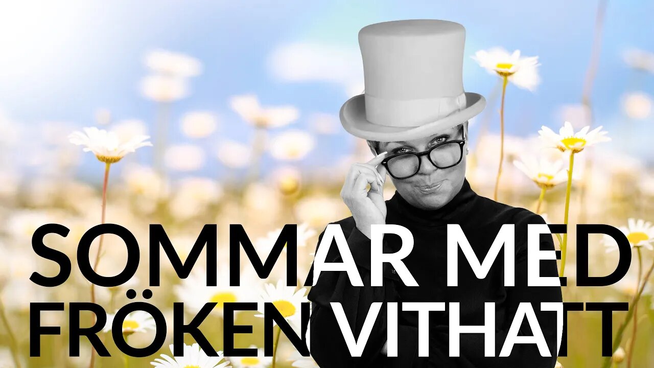 Live - Sommar med fröken vithatt 14 juli